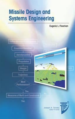 Missile Design and System Engineering by Fleeman, Eugene L.