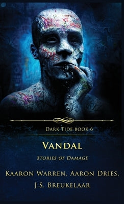 Vandal: Stories of Damage by Warren, Kaaron