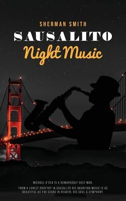 Sausalito Night Music by Smith, Sherman L.