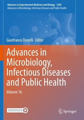 Advances in Microbiology, Infectious Diseases and Public Health: Volume 16 by Donelli, Gianfranco