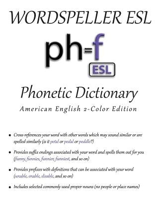 Wordspeller ESL Phonetic Dictionary: American English 2-Color Edition by Frank, Diane M.