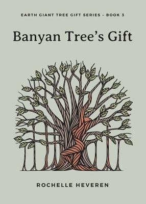 Banyan Tree's Gift by Heveren, Rochelle