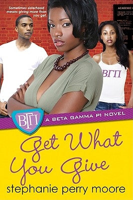 Get What You Give by Perry Moore, Stephanie