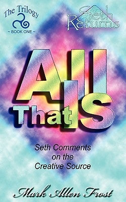 All That Is by Frost, Mark Allen