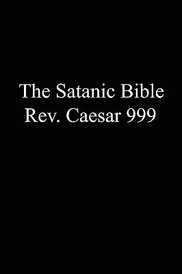 The Satanic Bible by 999, Caesar