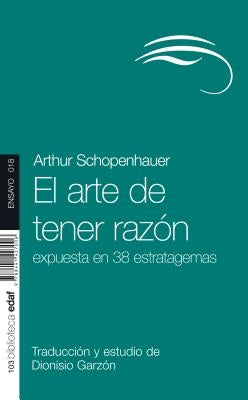 El Arte de Tener Razon by Schopenhauer, Arthur