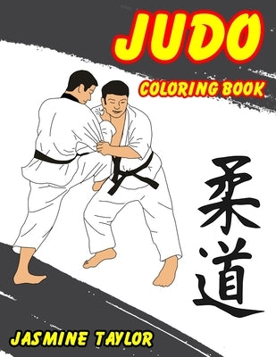 Judo Coloring Book by Taylor, Jasmine