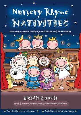 Nursery Rhyme Nativities by Ogden, Brian