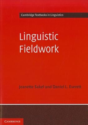 Linguistic Fieldwork by Sakel, Jeanette