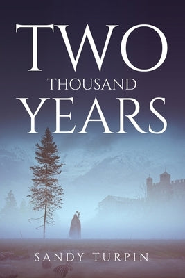 Two Thousand Years by Sandy Turpin