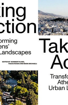 Taking Action: Transforming Athens' Urban Landscapes by 