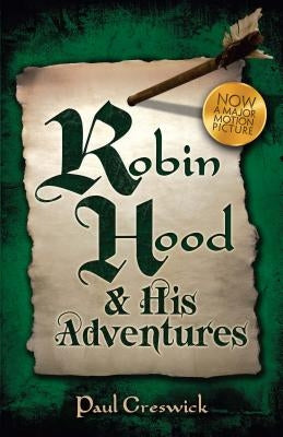 Robin Hood: And His Adventures by Creswick, Paul