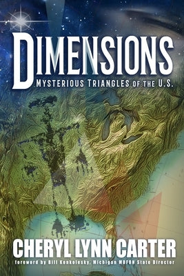 Dimensions: Mysterious Triangles of the U.S. by Carter, Cheryl Lynn