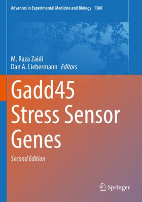 Gadd45 Stress Sensor Genes by Zaidi, M. Raza