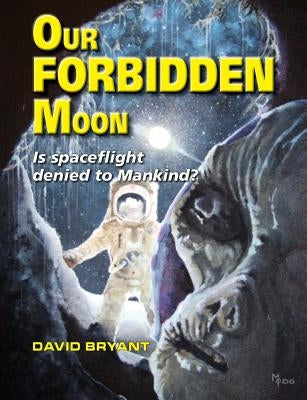 Our Forbidden Moon by Bryant, David