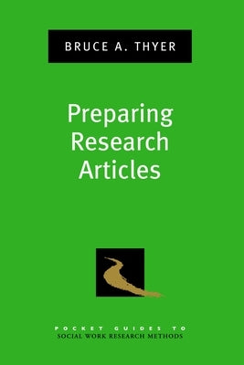 Preparing Research Articles by Thyer, Bruce A.