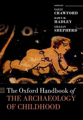 Ohb Archaeology of Childhood Ohbk C by Al, Crawford Et