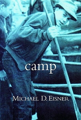 Camp by Eisner, Michael D.
