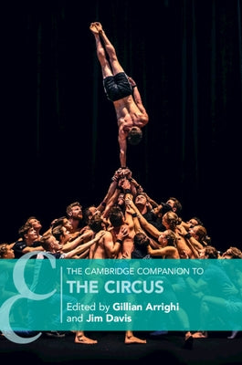 The Cambridge Companion to the Circus by Arrighi, Gillian