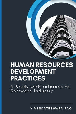 Human Resources Development Practices by Rao, Venkateswara