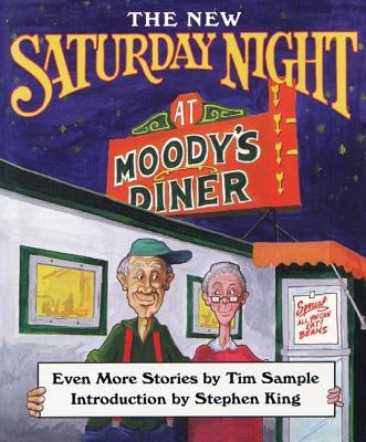 The New Saturday Night at Moody's Diner by Sample, Tim