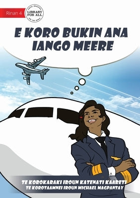 Meere's Dream Comes True - E koro bukin ana iango Meere (Te Kiribati) by Kaareti, Katenati