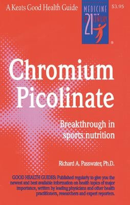 Chromium Picolinate by Passwater, Richard