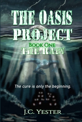 The Oasis Project by Yester, J. C.