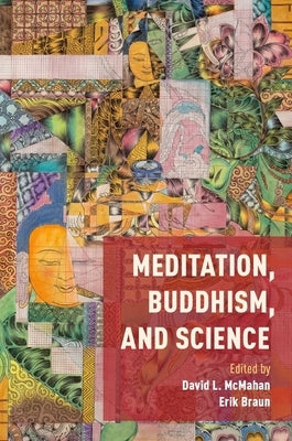 Meditation, Buddhism, and Science by McMahan, David