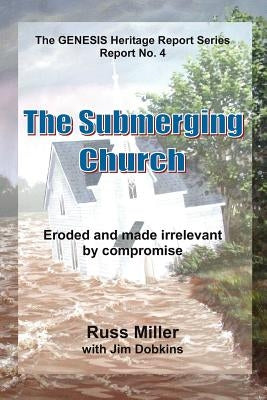 The Submerging Church by Miller, Russ