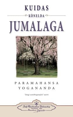 How You Can Talk With God (Estonian) by Yogananda, Paramahansa