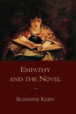 Empathy and the Novel by Keen, Suzanne