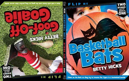 Basketball Bats/Goof-Off Goalie by Hicks, Betty