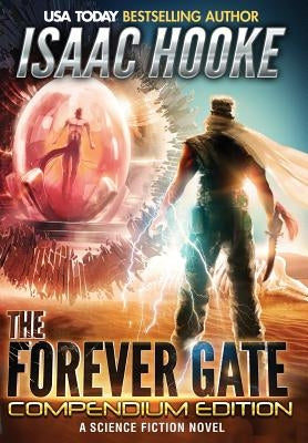 The Forever Gate Compendium Edition by Hooke, Isaac