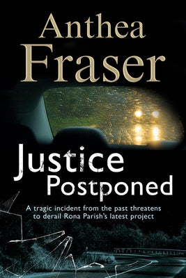 Justice Postponed by Fraser, Anthea