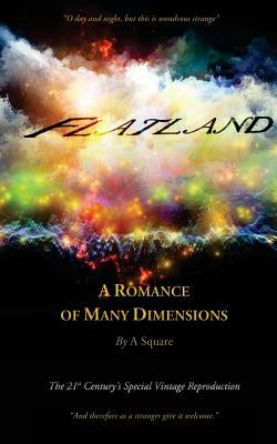FLATLAND - A Romance of Many Dimensions (The Distinguished Chiron Edition) by Abbott, Edwin