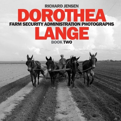 Dorothea Lange: Book Two by Lange, Dorothea