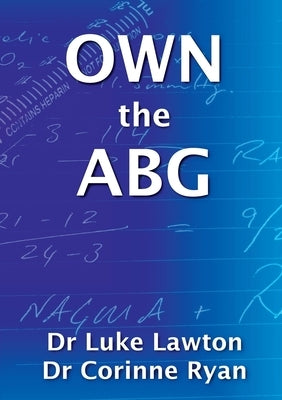 OWN the ABG by Lawton, Luke