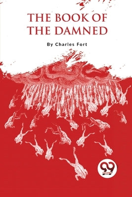 The Book Of The Damned by Fort, Charles