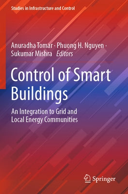 Control of Smart Buildings: An Integration to Grid and Local Energy Communities by Tomar, Anuradha