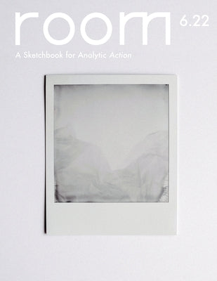 ROOM: A Sketchbook for Analytic Action 6.22 by Myers, Hattie B.