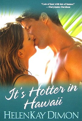It's Hotter In Hawaii by Dimon, Helenkay