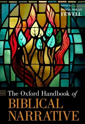Oxford Handbook of Biblical Narrative by Fewell, Danna