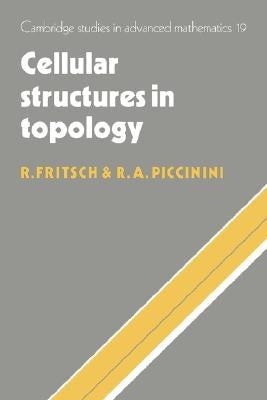 Cellular Structures in Topology by Fritsch, Rudolf