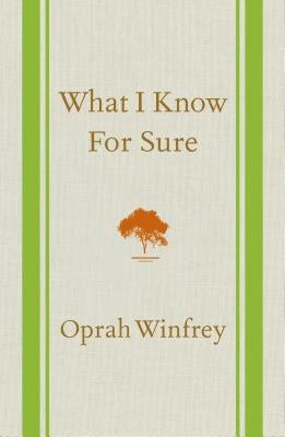 What I Know for Sure by Winfrey, Oprah