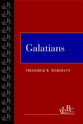 Galatians by Weidmann, Frederick W.