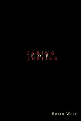 Caring for Justice by West, Robin