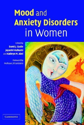 Mood and Anxiety Disorders in Women by Castle, David