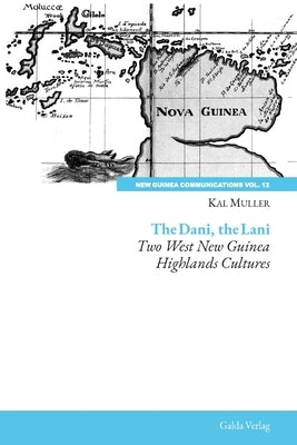 The Dani, the Lani by Muller, Kal