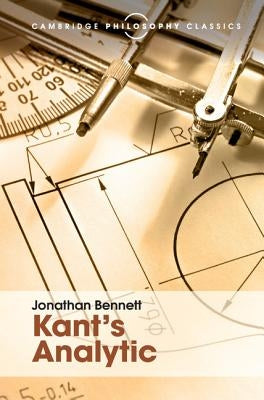 Kant's Analytic by Bennett, Jonathan